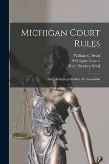 Front cover_Michigan Court Rules