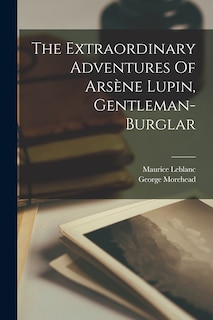 Couverture_The Extraordinary Adventures Of Arsène Lupin, Gentleman-burglar