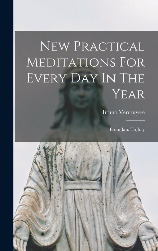 Front cover_New Practical Meditations For Every Day In The Year
