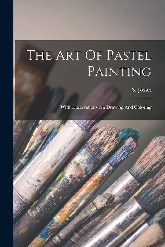 Couverture_The Art Of Pastel Painting