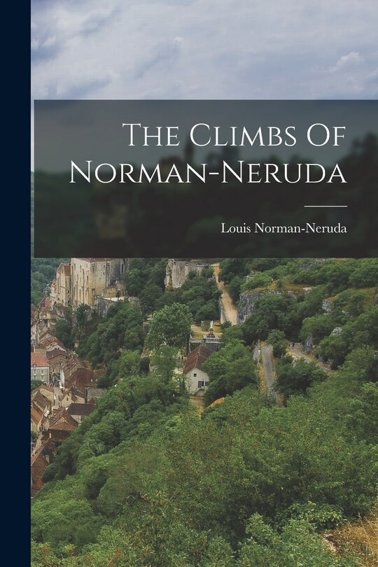 Front cover_The Climbs Of Norman-neruda