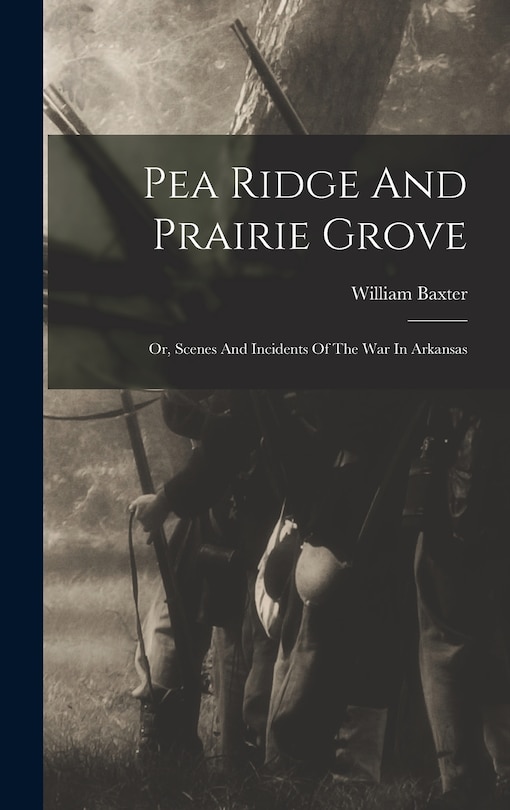 Front cover_Pea Ridge And Prairie Grove