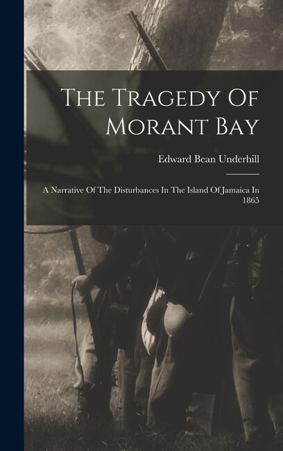 Front cover_The Tragedy Of Morant Bay