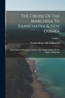 Couverture_The Cruise Of The Marchesa To Kamschatka & New Guinea