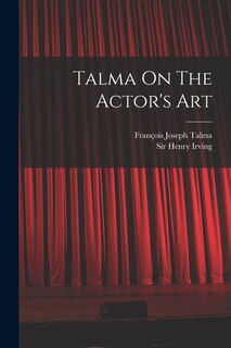 Front cover_Talma On The Actor's Art