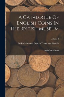 Couverture_A Catalogue Of English Coins In The British Museum