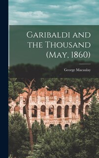 Front cover_Garibaldi and the Thousand (May, 1860)