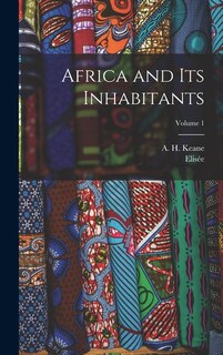 Couverture_Africa and Its Inhabitants; Volume 1