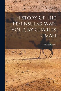 Front cover_History Of The Peninsular War, Vol.2, By Charles Oman