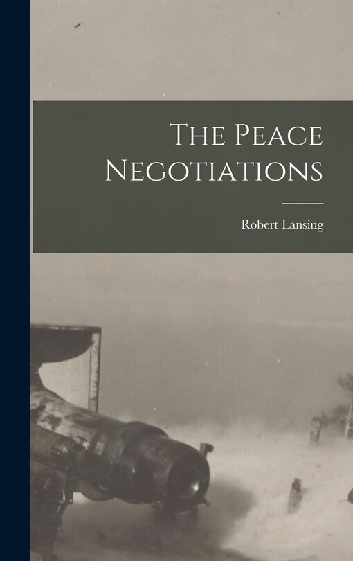 The Peace Negotiations