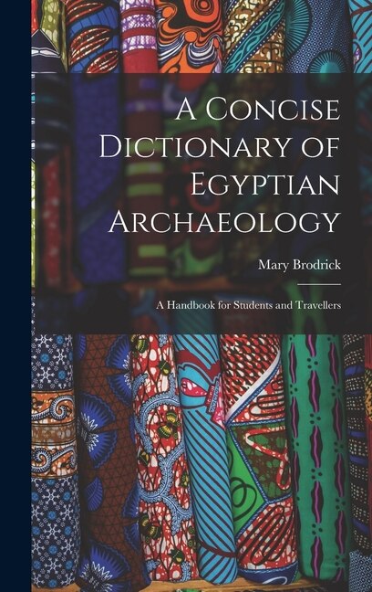 Couverture_A Concise Dictionary of Egyptian Archaeology