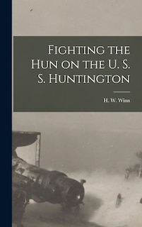 Couverture_Fighting the Hun on the U. S. S. Huntington