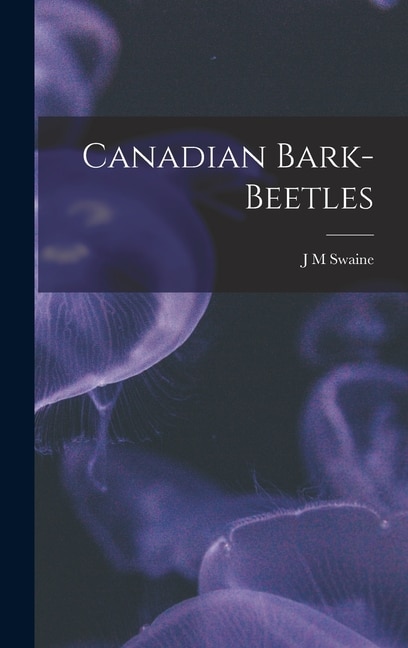 Front cover_Canadian Bark-Beetles