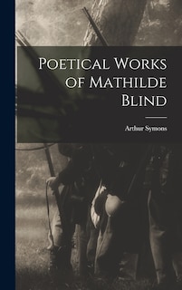 Couverture_Poetical Works of Mathilde Blind
