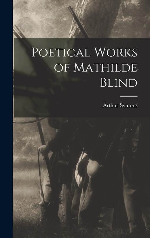 Couverture_Poetical Works of Mathilde Blind