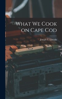 Front cover_What We Cook on Cape Cod