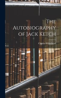 Front cover_The Autobiography of Jack Ketch