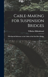 Couverture_Cable-Making for Suspension Bridges