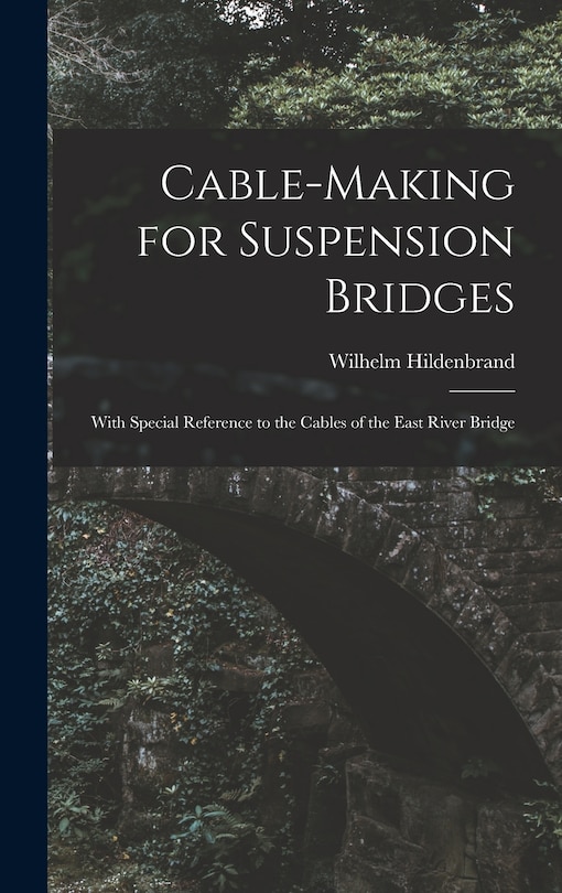 Couverture_Cable-Making for Suspension Bridges