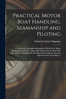 Front cover_Practical Motor Boat Handling, Seamanship and Piloting