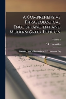 Front cover_A Comprehensive Phraseological English-Ancient and Modern Greek Lexicon