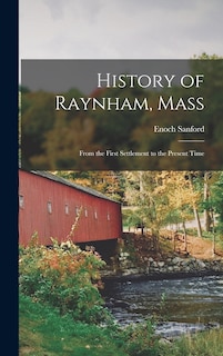 Front cover_History of Raynham, Mass