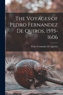 Couverture_The Voyages of Pedro Fernandez De Quiros, 1595-1606
