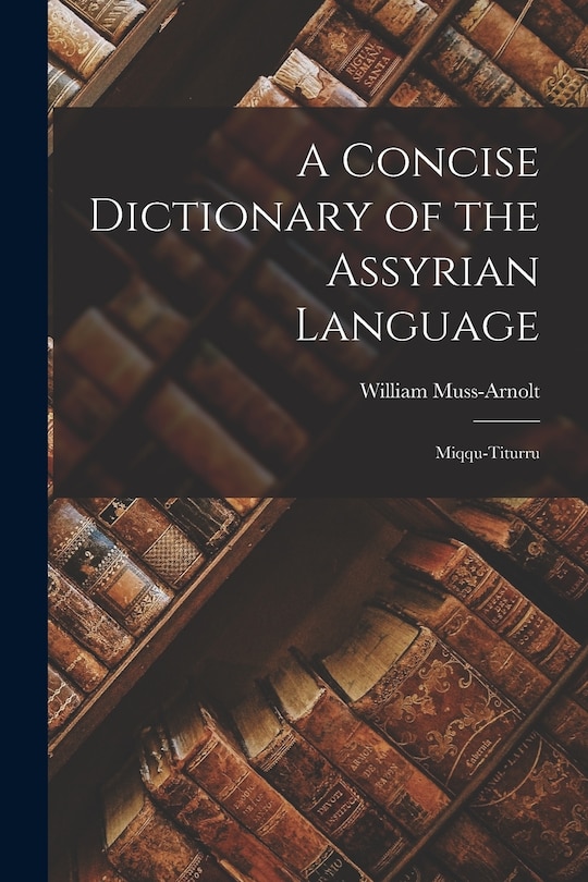 Front cover_A Concise Dictionary of the Assyrian Language