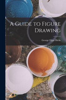 Front cover_A Guide to Figure Drawing