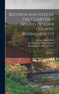Front cover_Records and Files of the Quarterly Courts of Essex County, Massachusetts