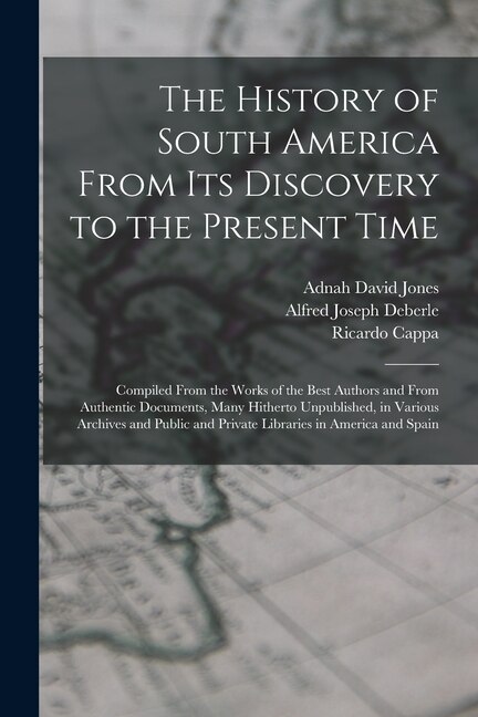 Front cover_The History of South America From Its Discovery to the Present Time