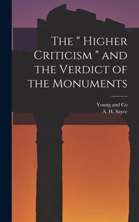 Couverture_The  Higher Criticism  and the Verdict of the Monuments