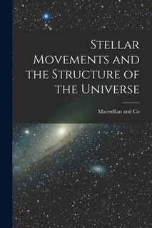 Couverture_Stellar Movements and the Structure of the Universe