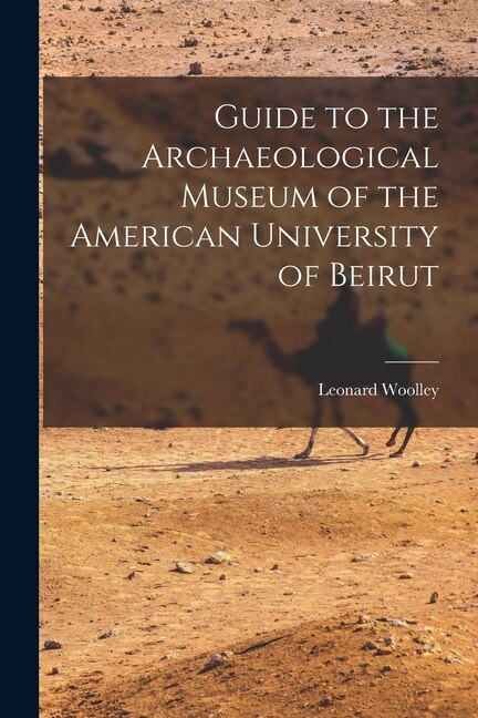Couverture_Guide to the Archaeological Museum of the American University of Beirut