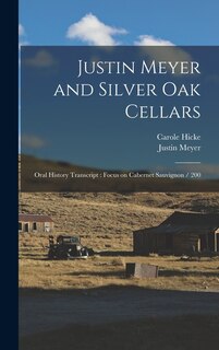 Couverture_Justin Meyer and Silver Oak Cellars