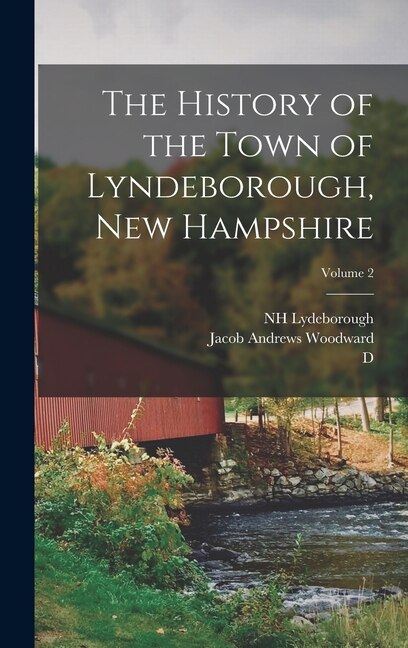Couverture_The History of the Town of Lyndeborough, New Hampshire; Volume 2