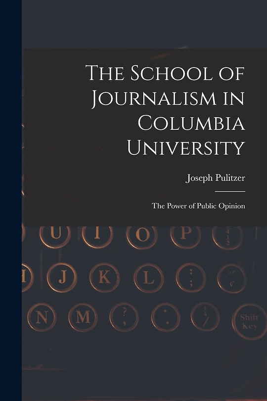 Couverture_The School of Journalism in Columbia University