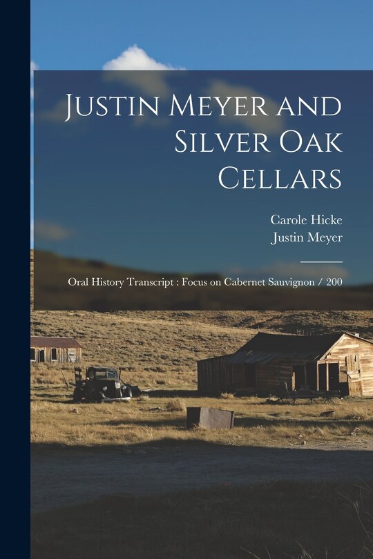 Couverture_Justin Meyer and Silver Oak Cellars