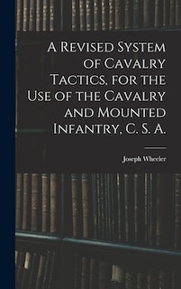 Front cover_A Revised System of Cavalry Tactics, for the use of the Cavalry and Mounted Infantry, C. S. A.
