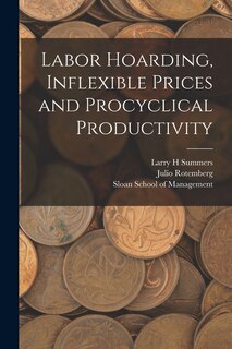 Front cover_Labor Hoarding, Inflexible Prices and Procyclical Productivity