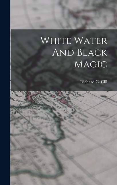 Front cover_White Water And Black Magic