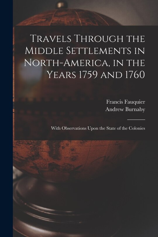Front cover_Travels Through the Middle Settlements in North-America, in the Years 1759 and 1760