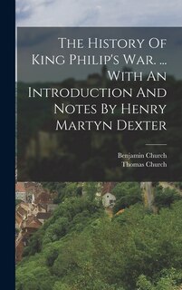 Front cover_The History Of King Philip's War. ... With An Introduction And Notes By Henry Martyn Dexter