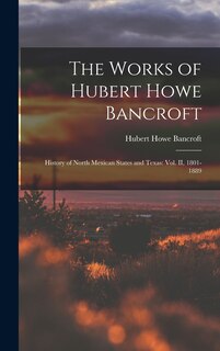 Couverture_The Works of Hubert Howe Bancroft