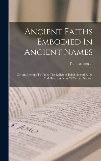 Front cover_Ancient Faiths Embodied In Ancient Names