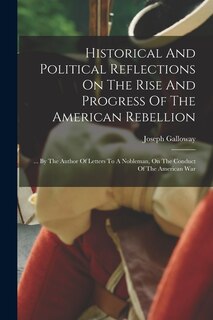 Couverture_Historical And Political Reflections On The Rise And Progress Of The American Rebellion