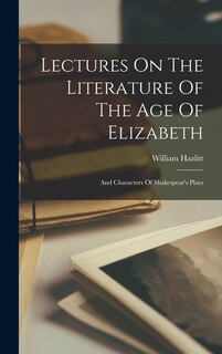 Couverture_Lectures On The Literature Of The Age Of Elizabeth