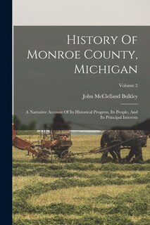 Front cover_History Of Monroe County, Michigan