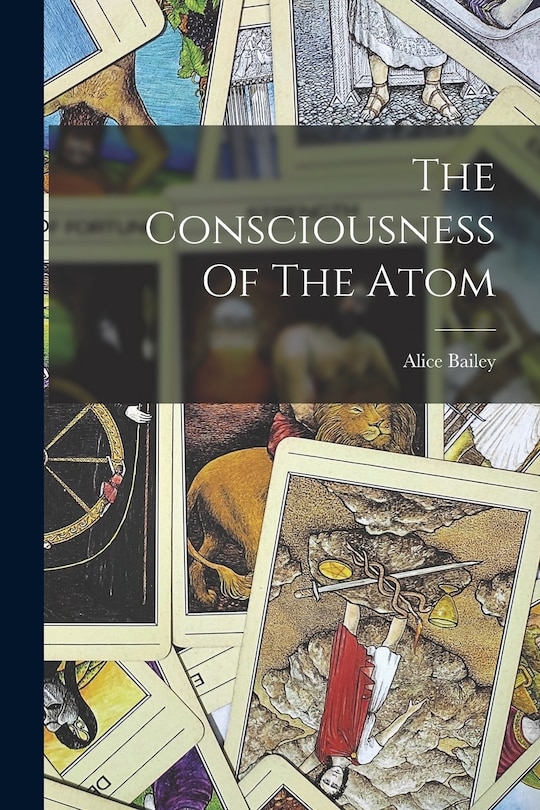 Front cover_The Consciousness Of The Atom
