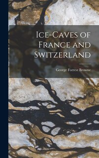 Front cover_Ice-Caves of France and Switzerland